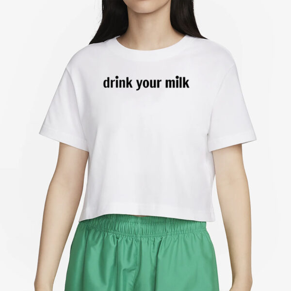 arlie Drink Your Milk T-Shirt2