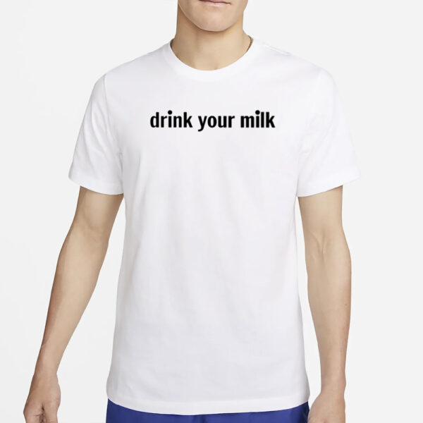 arlie Drink Your Milk T-Shirt5