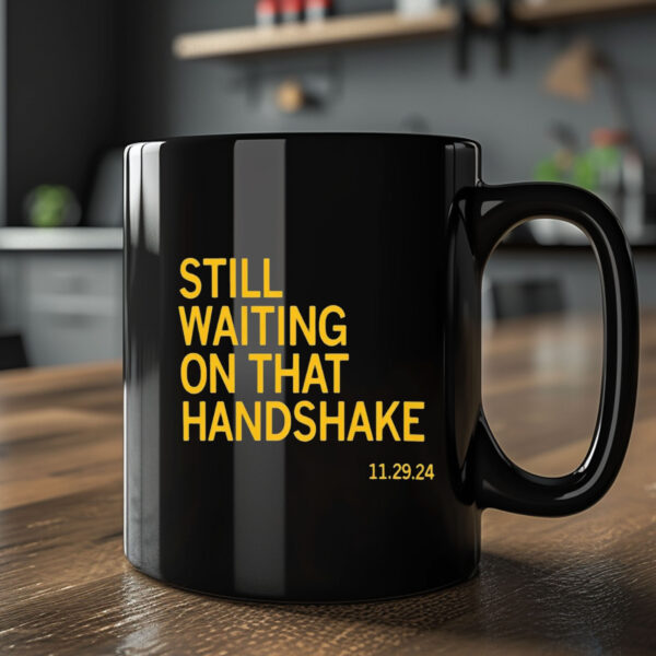 Still Waiting On That Handshake 11 29 24 Iowa-Nebraska Mug2