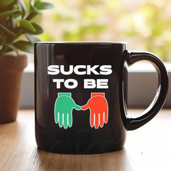 Sucks to be U beat Miami Mug 20241