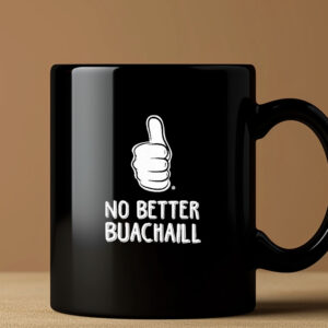 Tally Man No Better Buachaill Mug 20243