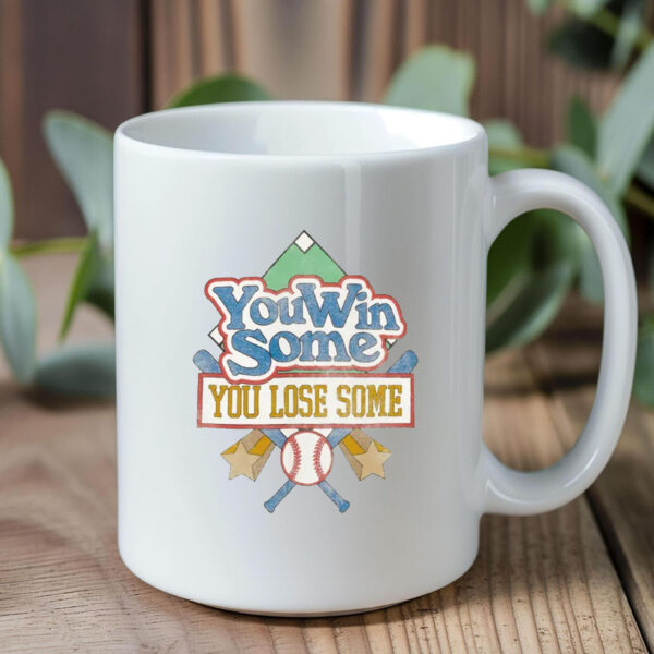 Vintage You Win Some You Lose Some Baseball Mug 20241