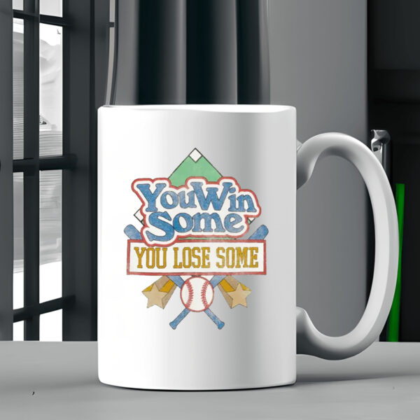 Vintage You Win Some You Lose Some Baseball Mug 20242