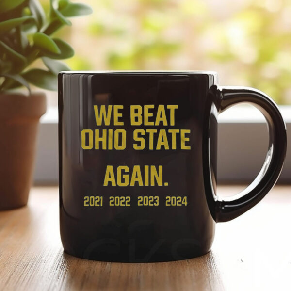 We Beat Ohio State Again 2024 Mug1