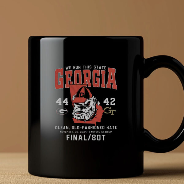 We Run This State Georgia 44-42 Georgia Tech Clean Old-Fashioned Hate Mug 202433